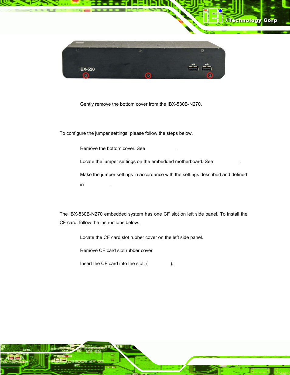 4 configure the jumper settings, 5 compactflash® card installation | IEI Integration IBX-530B-N270 User Manual | Page 45 / 133
