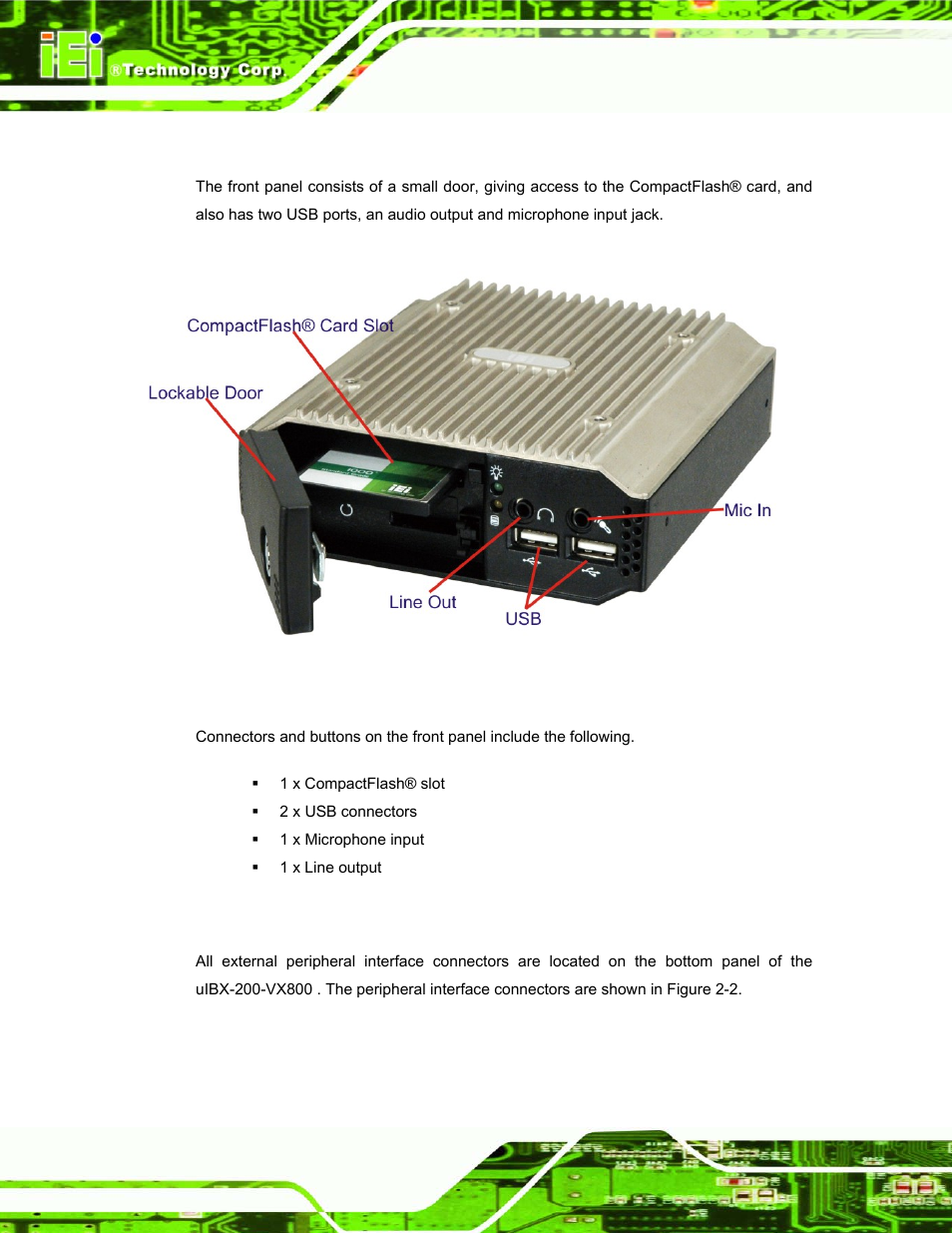 1 front panel, 2 rear connector panel, Ront | Anel, Onnector, Figure 2-1: front panel | IEI Integration uIBX-200-VX800 v1.04 User Manual | Page 16 / 113