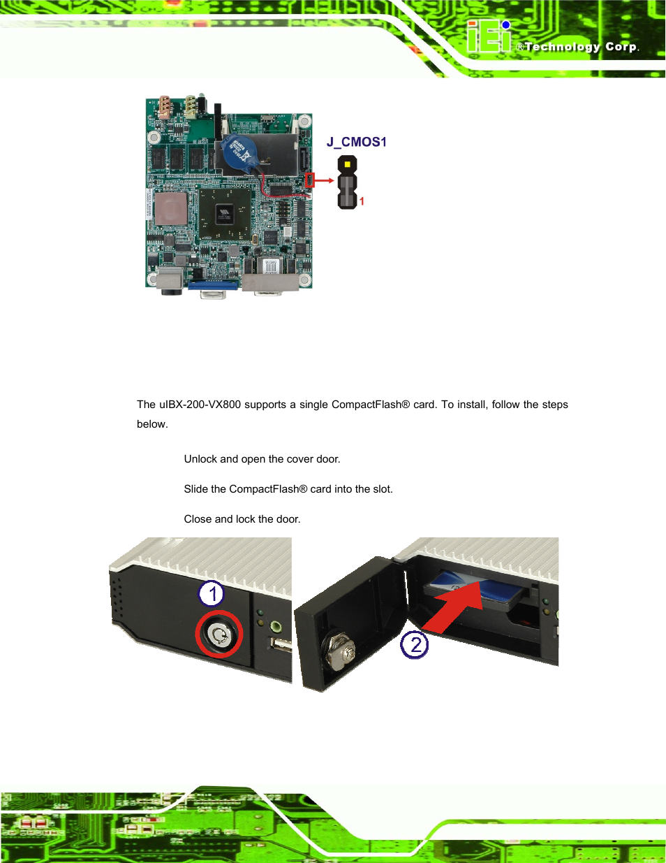 3 compactflash® card installation, Ompact, Lash | Nstallation, Figure 4-3: clear bios jumper location, Figure 4-4: compactflash® card installation | IEI Integration uIBX-200-VX800 v1.04 User Manual | Page 29 / 113