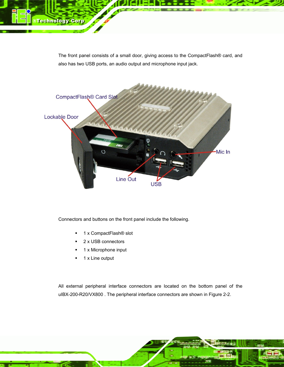 1 front panel, 2 rear connector panel, Ront | Anel, Onnector, Figure 2-1: front panel | IEI Integration uIBX-200-VX800 v2.00 User Manual | Page 16 / 116