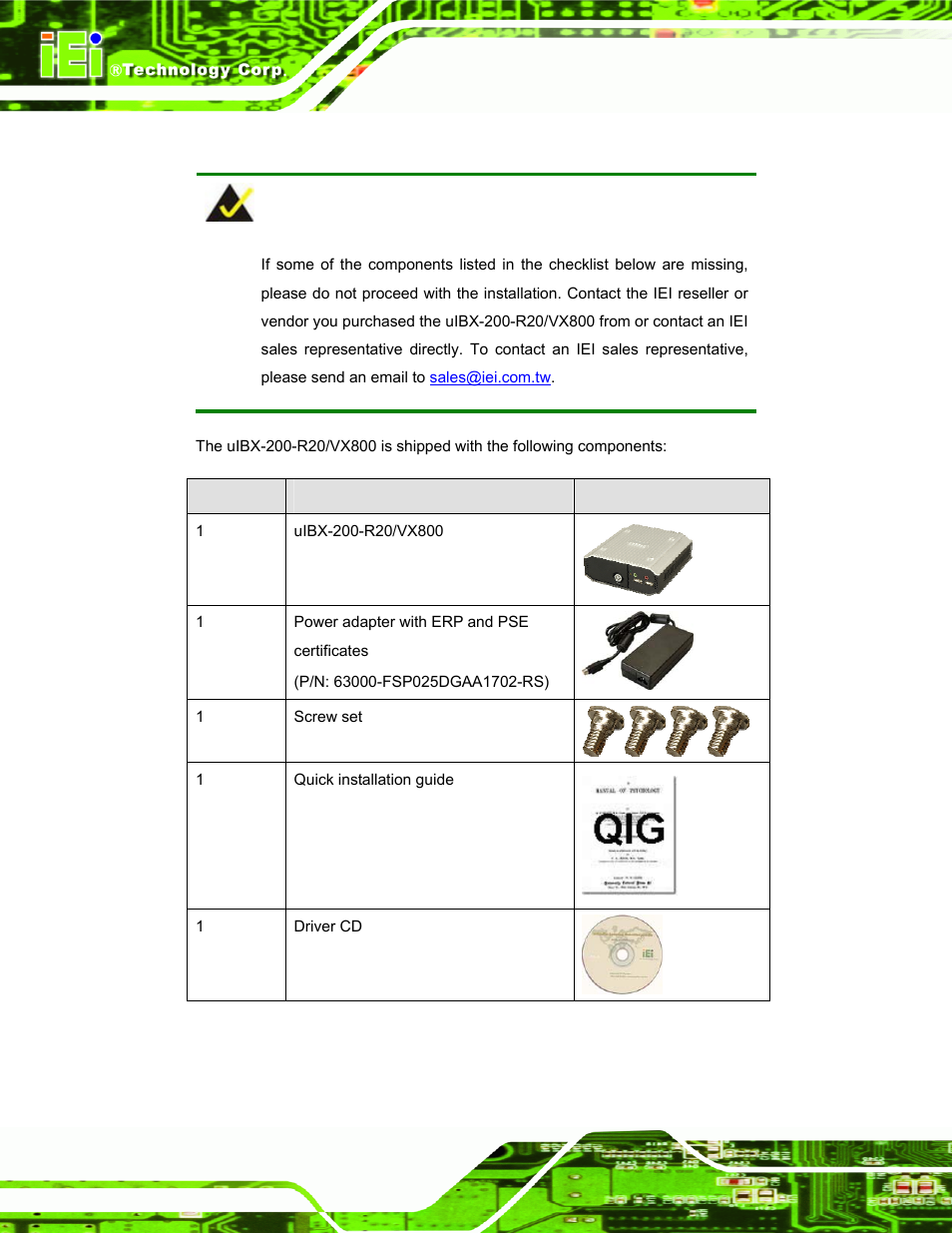 3 unpacking checklist, Npacking, Hecklist | Table 3-1: package list contents | IEI Integration uIBX-200-VX800 v2.00 User Manual | Page 22 / 116