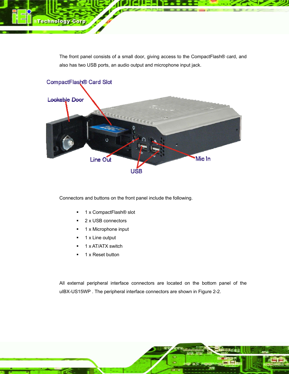 1 front panel, 2 rear connector panel, Ront | Anel, Onnector, Figure 2-1: front panel | IEI Integration uIBX-200 v1.02 User Manual | Page 15 / 109