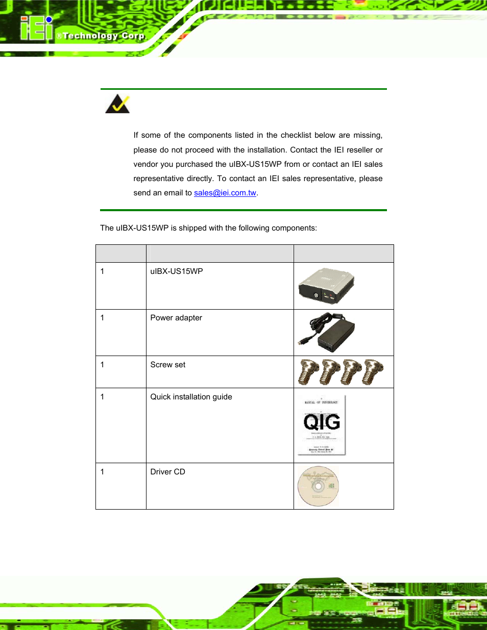 3 unpacking checklist, Npacking, Hecklist | Table 3-1: package list contents | IEI Integration uIBX-200 v1.02 User Manual | Page 21 / 109