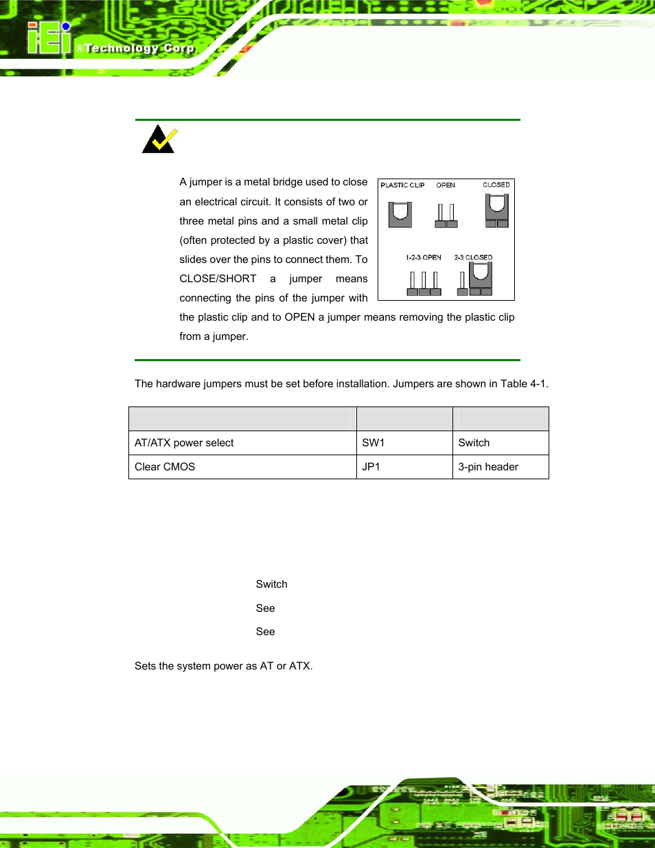 2 jumper settings, 1 at/atx power switch settings, Umper | Ettings, Table 4-1: jumpers | IEI Integration uIBX-200 v1.02 User Manual | Page 25 / 109