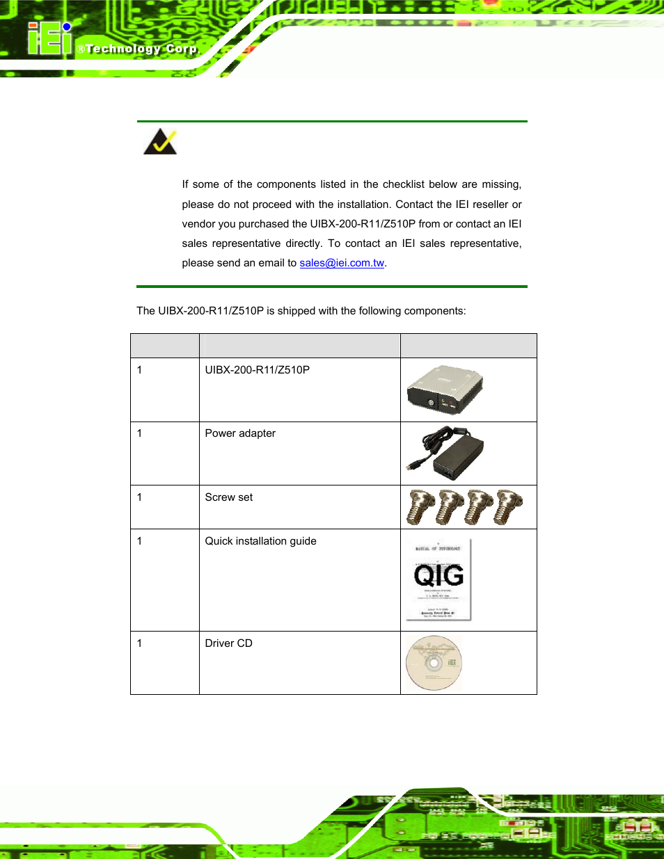 3 unpacking checklist, Npacking, Hecklist | Table 3-1: package list contents | IEI Integration uIBX-200 v1.10 User Manual | Page 22 / 113