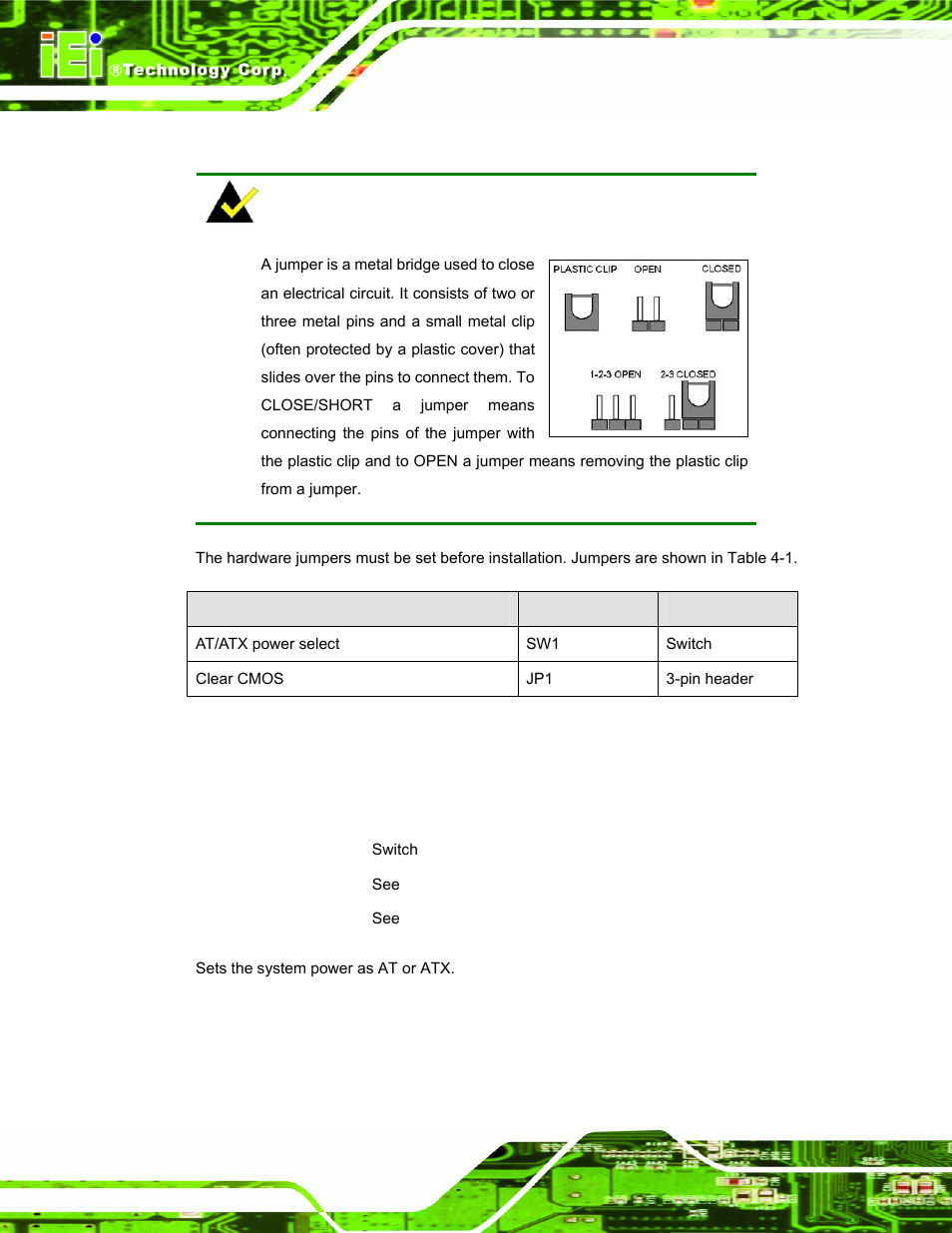 2 jumper settings, 1 at/atx power switch settings, Umper | Ettings, Table 4-1: jumpers | IEI Integration uIBX-200 v1.10 User Manual | Page 26 / 113