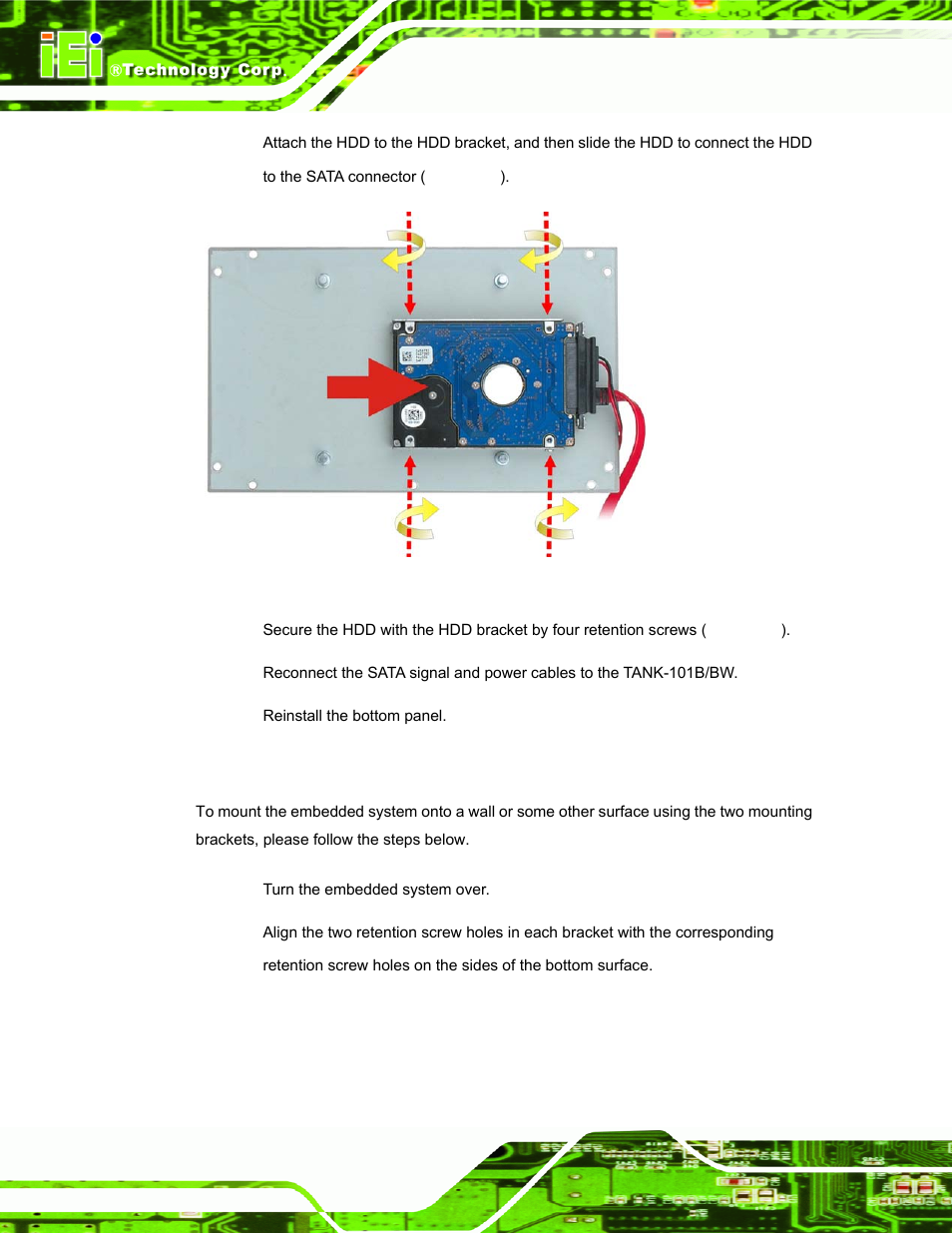 4 mounting the system with mounting brackets, Ounting the, Ystem with | Ounting, Rackets, Figure 3-4: hdd installation | IEI Integration TANK-101B-D525_N455 v1.02 User Manual | Page 27 / 119