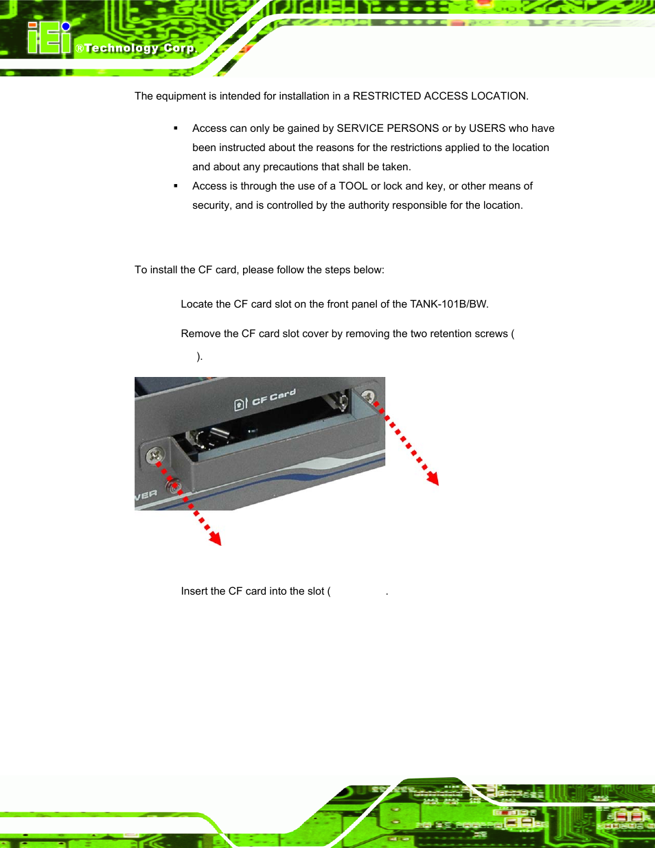 2 cf card installation, Nstallation, Figure 3-1: cf card slot | IEI Integration TANK-101B-D525_N455 v1.10 User Manual | Page 25 / 119