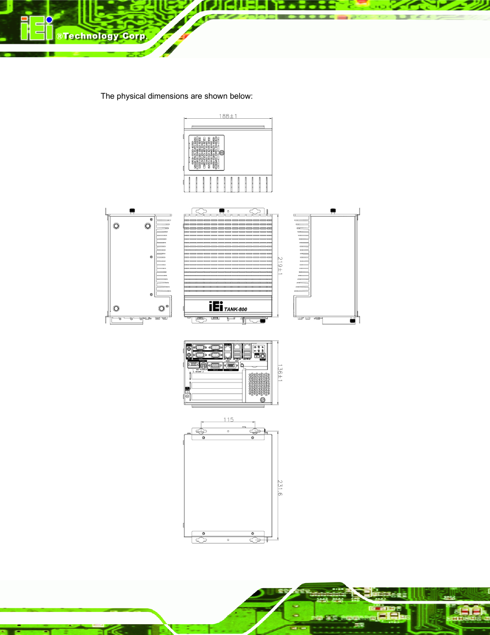 8 dimensions, Imensions, Figure 1-6: physical dimensions (millimeters) | IEI Integration TANK-800-D525 v1.00 User Manual | Page 20 / 116
