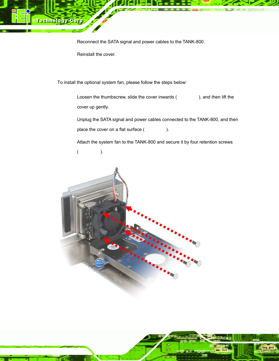 4 system fan installation, Ystem, Nstallation | Figure 3-8: system fan installation | IEI Integration TANK-800-D525 v1.00 User Manual | Page 32 / 116
