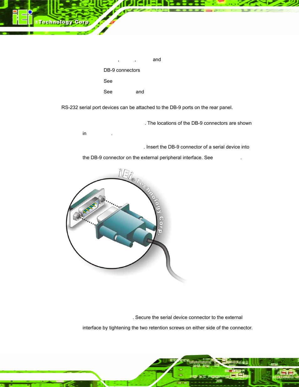 10 rs-232 serial port connectors, Figure 3-20: serial device connector | IEI Integration TANK-800-D525 v1.00 User Manual | Page 42 / 116