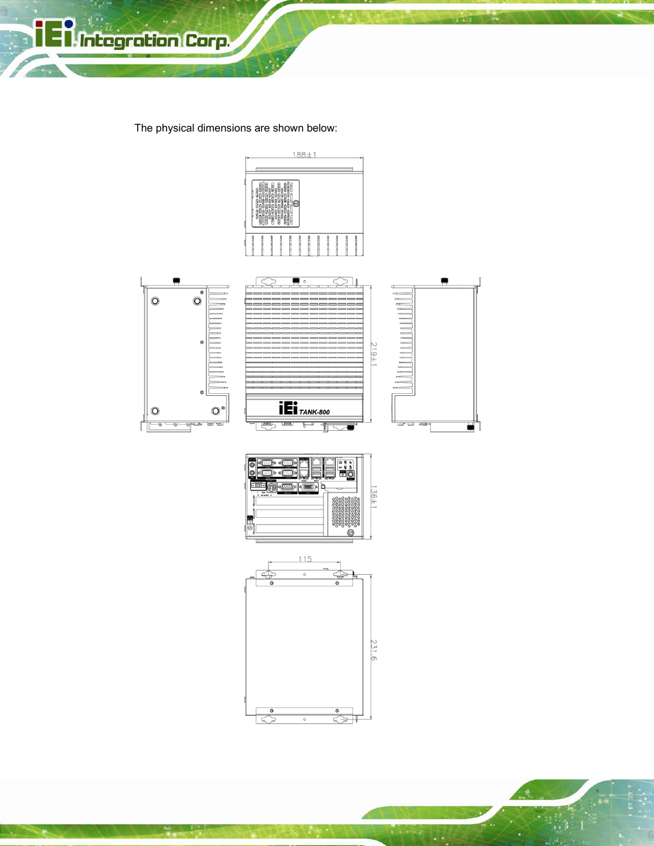 8 dimensions, Imensions, Figure 1-6: physical dimensions (millimeters) | IEI Integration TANK-800-D525 v1.14 User Manual | Page 22 / 137