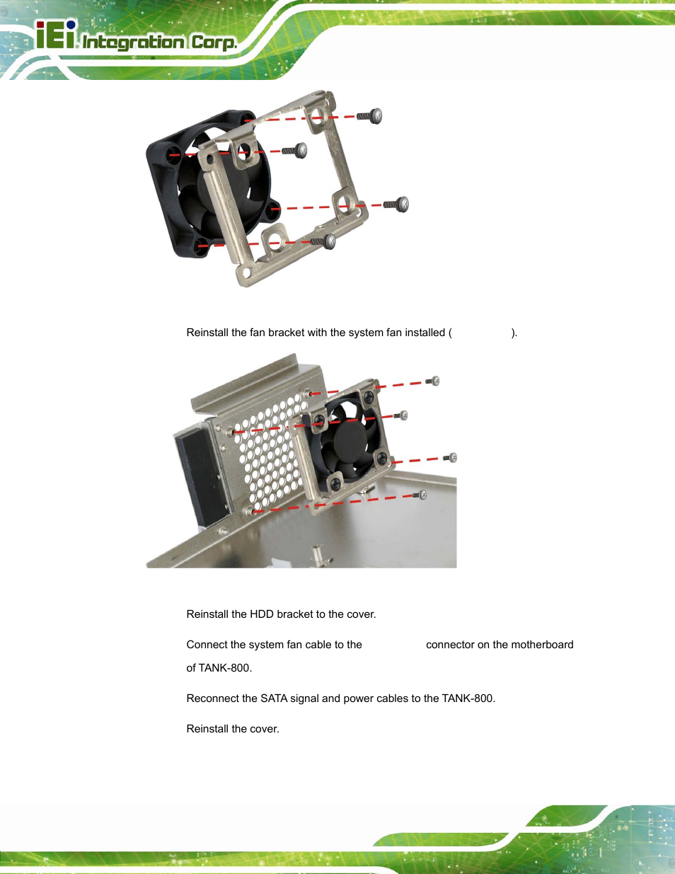 Figure 3-12: reinstall the fan bracket | IEI Integration TANK-800-D525 v1.14 User Manual | Page 36 / 137