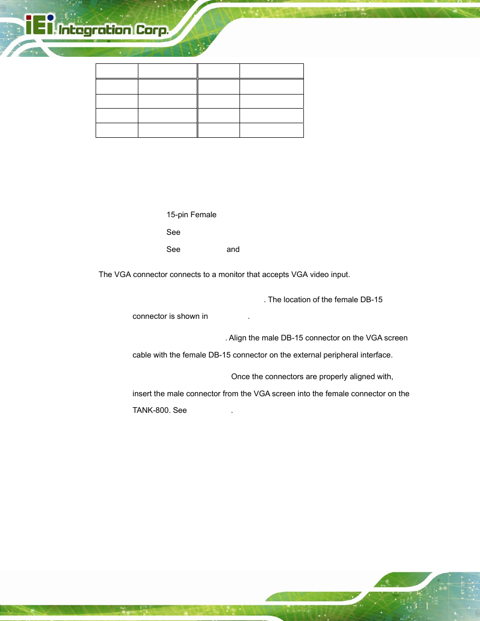 12 vga connector, Table 3-8: usb port pinouts, See table 3-8 | IEI Integration TANK-800-D525 v1.14 User Manual | Page 50 / 137