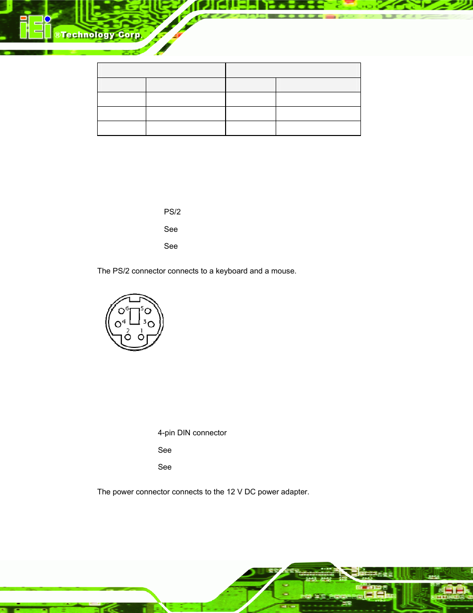 2 keyboard/mouse connector, 3 power input, Figure 3-10: ps/2 keyboard/mouse connector | Table 3-5: rj-45 ethernet connector leds | IEI Integration TANK-GM45A User Manual | Page 28 / 104