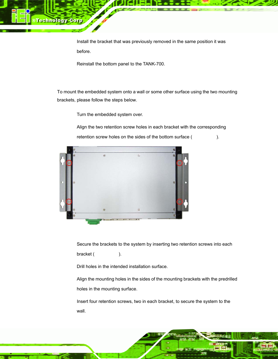 8 mounting the system with mounting brackets, Ounting the, Ystem with | Ounting, Rackets, Figure 3-12: mounting bracket retention screws | IEI Integration TANK-700-QM67 v1.00 User Manual | Page 35 / 128