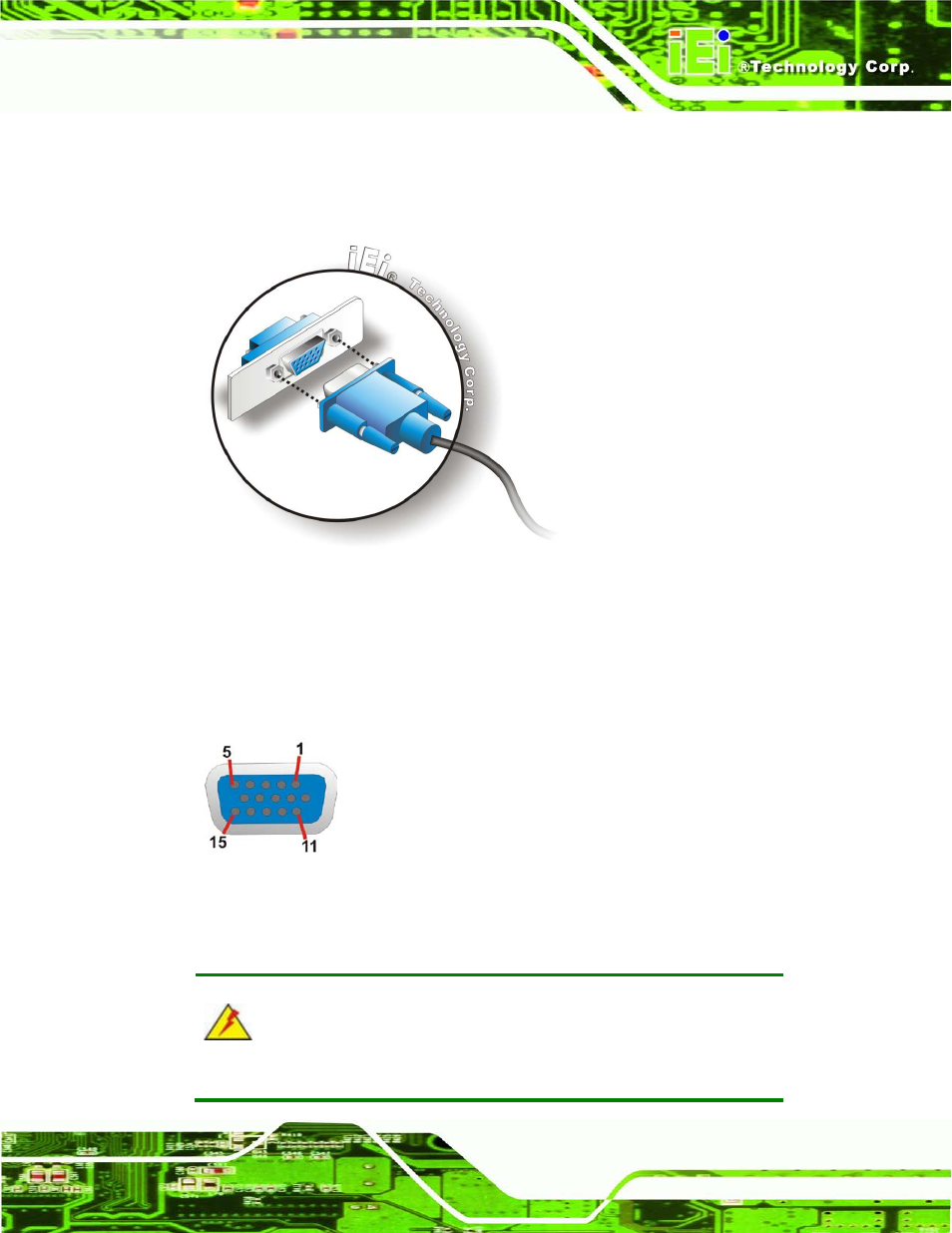 8 powering on/off the system, Owering, Ff the | Ystem, Figure 3-25: vga connector, Figure 3-26: vga connector, 8 p o we rin g on /off th e s ys te m | IEI Integration TANK-820-H61 v1.00 User Manual | Page 48 / 158