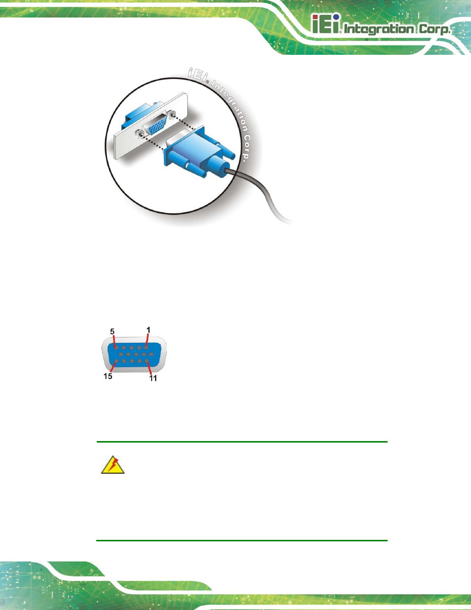 8 powering on/off the system, Owering, Ff the | Ystem, Figure 3-25: vga connector, Figure 3-26: vga connector, 8 p o we rin g on /off th e s ys te m | IEI Integration TANK-820-H61 v2.03 User Manual | Page 48 / 157