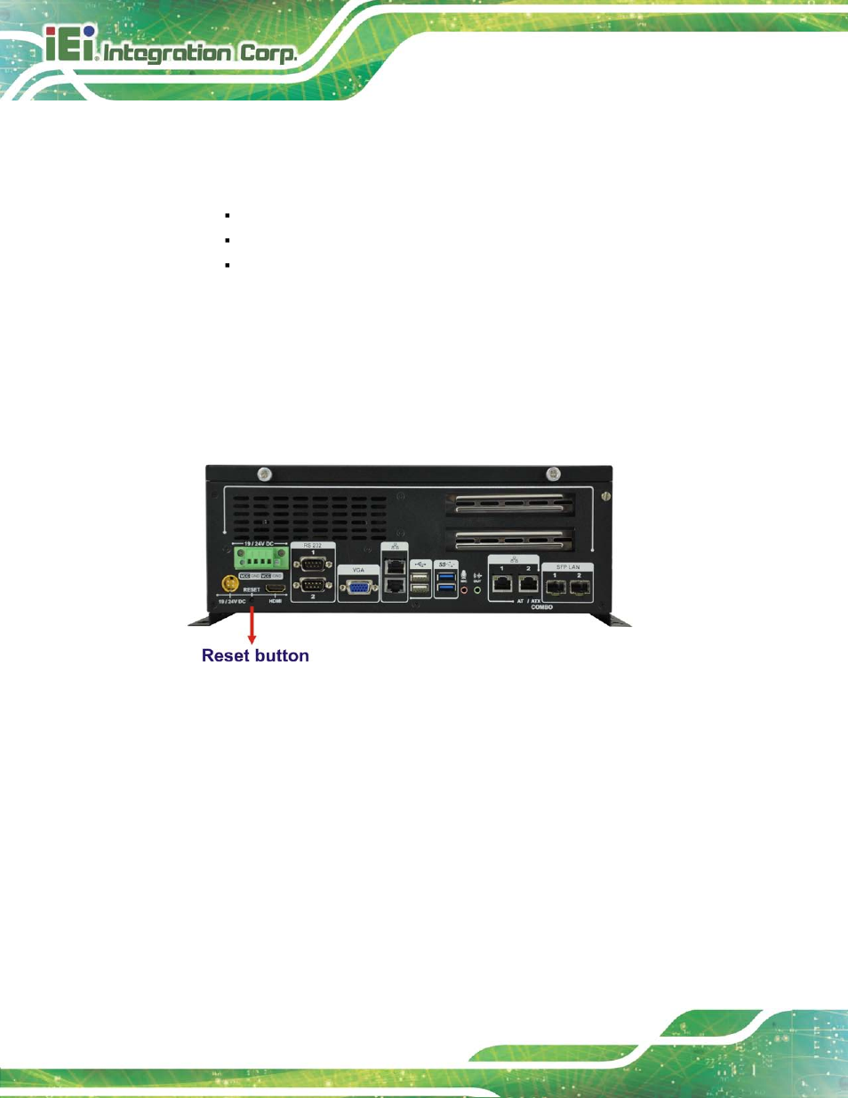 6 reset the system, 7 mounting the system with mounting brackets, Eset the | Ystem, Ounting the, Ystem with, Ounting, Rackets, Figure 3-11: reset button location | IEI Integration TANK-6000-C226 User Manual | Page 30 / 138
