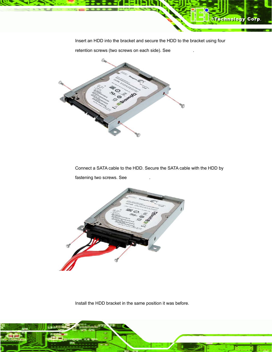 Figure 3-5: inserting the hdd, Figure 3-6: sata cable connection | IEI Integration IDS-H61 User Manual | Page 25 / 72