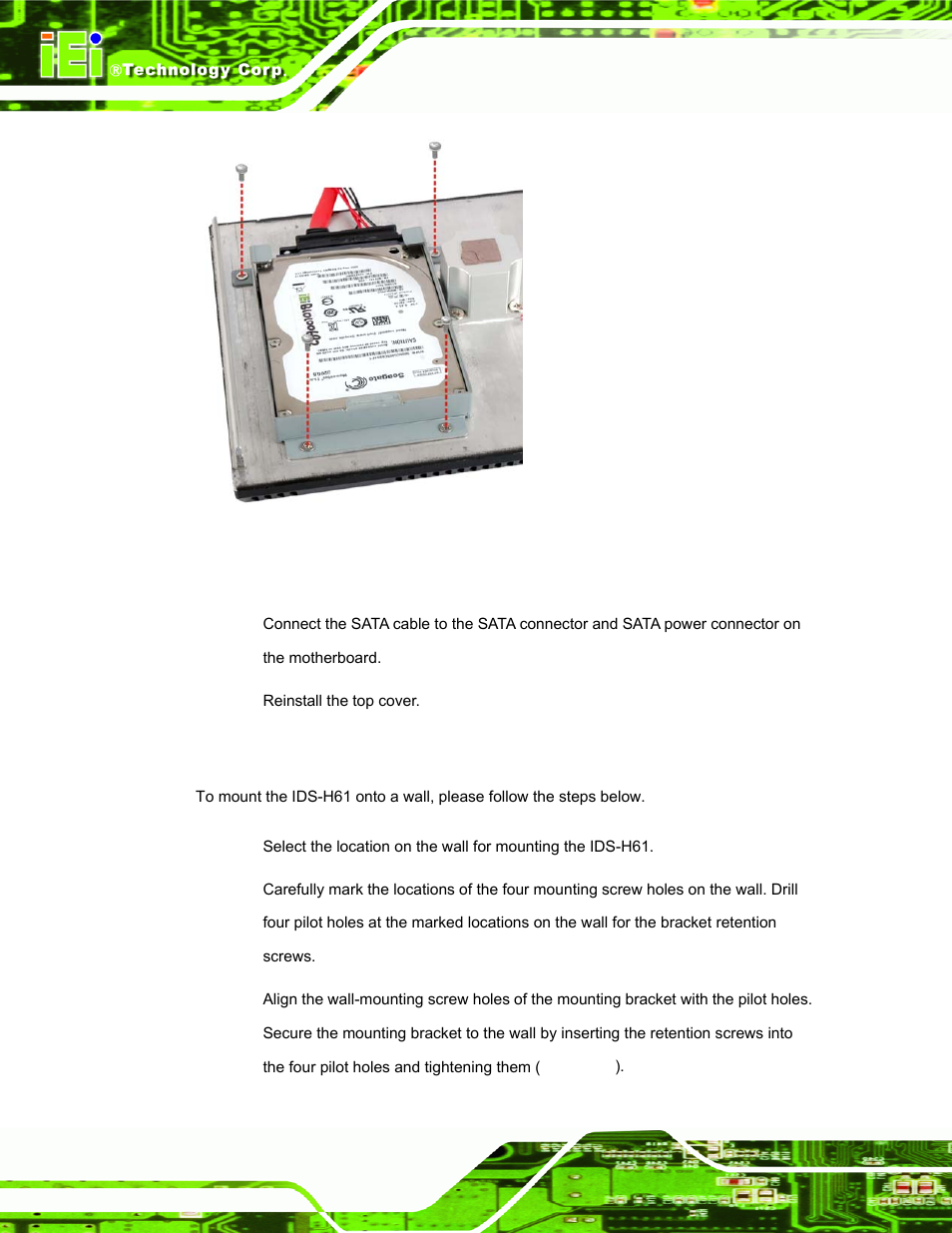 4 mounting the system, Ounting the, Ystem | Figure 3-7: installing the hdd | IEI Integration IDS-H61 User Manual | Page 26 / 72