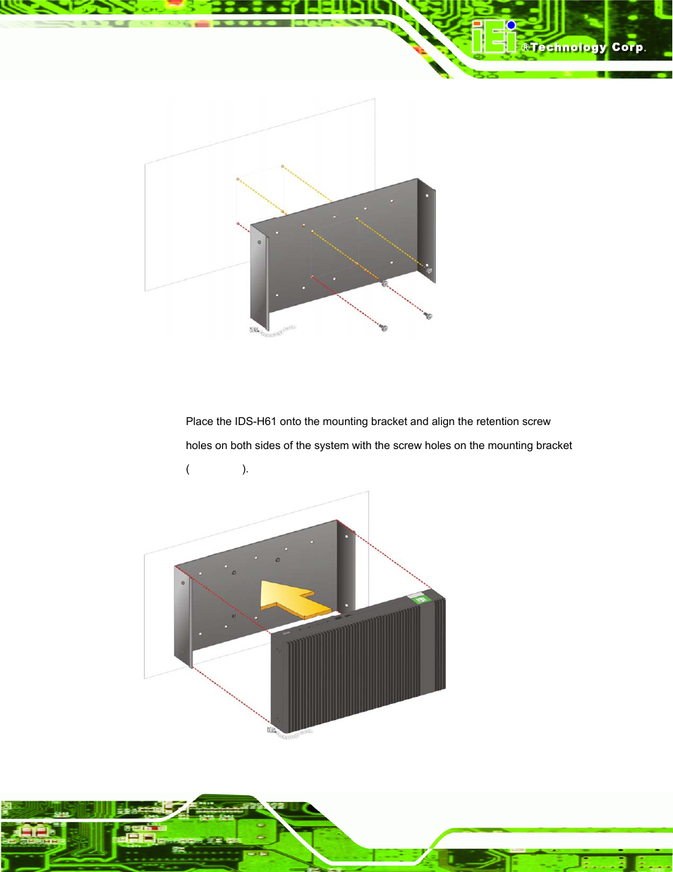 Figure 3-8: installing the mounting bracket | IEI Integration IDS-H61 User Manual | Page 27 / 72