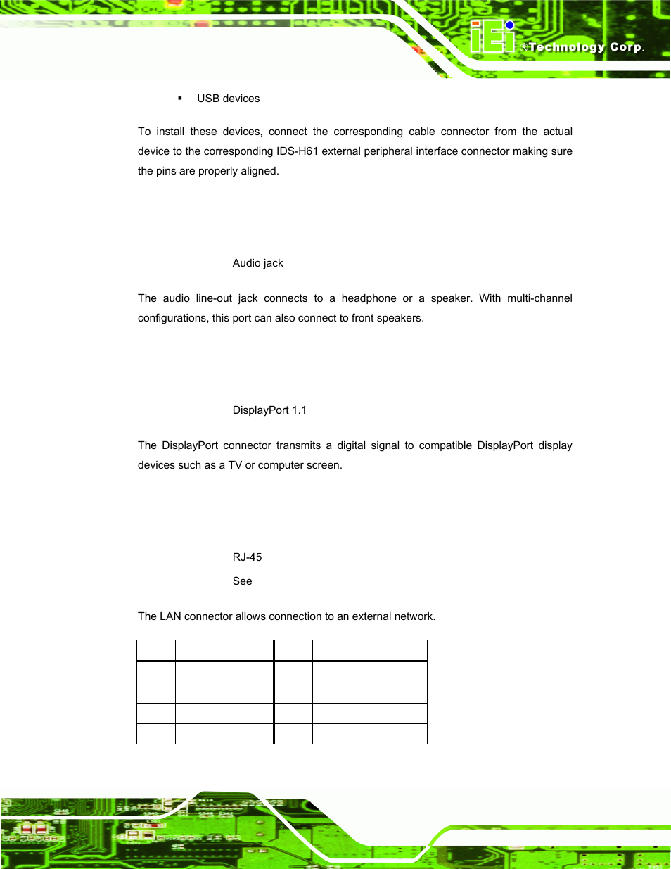 1 audio line-out connector, 2 displayport connector, 3 lan connector | Table 3-1: lan pinouts | IEI Integration IDS-H61 User Manual | Page 29 / 72