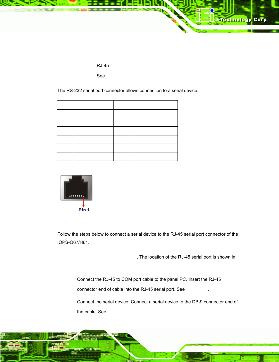 5 rs-232 serial port connector, Figure 3-5: rj-45 serial port connector, Table 3-4: serial port pinouts | IEI Integration IOPS-Q67_H61 User Manual | Page 29 / 70