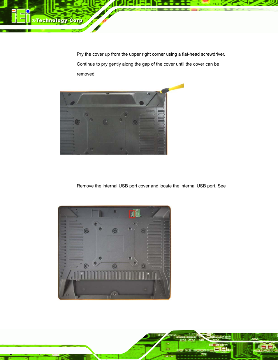 Figure 3-4: pry along the internal usb port cover, Figure 3-5: internal usb port location | IEI Integration UPC-V312-D525 v1.02 User Manual | Page 38 / 176