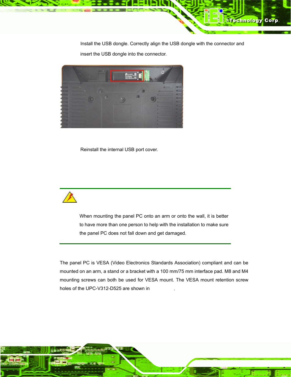 6 mounting the system, N 3.6, Mounting the system | Ounting the, Ystem, Figure 3-6: internal usb port installation | IEI Integration UPC-V312-D525 v1.02 User Manual | Page 39 / 176