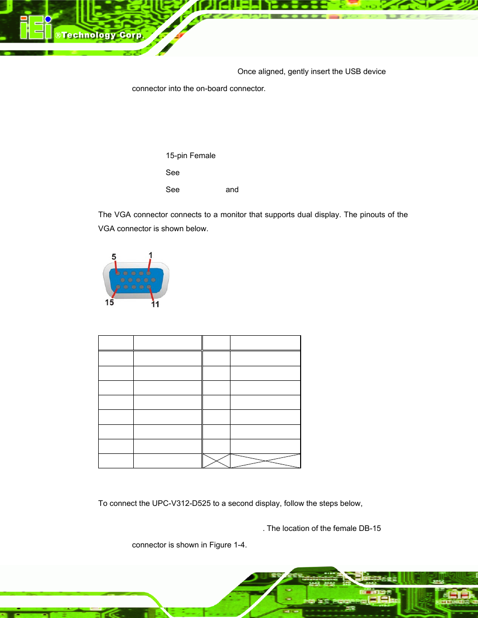 12 vga connector, Figure 3-25: vga connector, Table 3-6: vga connector pinouts | IEI Integration UPC-V312-D525 v1.02 User Manual | Page 56 / 176