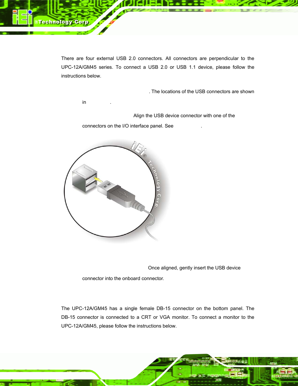 4 usb device connection, 5 vga monitor connection | IEI Integration UPC-12AH_GM45 v2.00 User Manual | Page 66 / 144