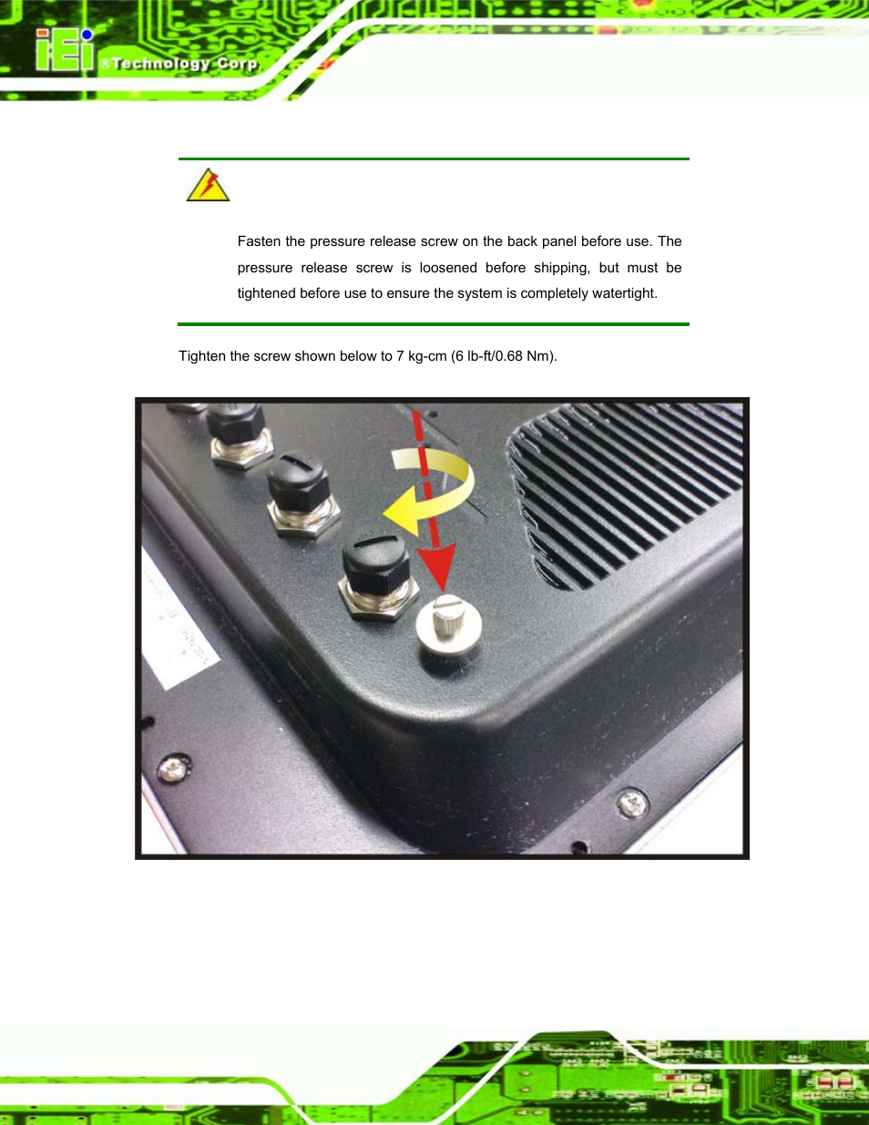 1 tighten the pressure release screw, Ighten the, Ressure | Elease, Crew, Figure 3–1: pressure release screw | IEI Integration S12A v1.12 User Manual | Page 24 / 110