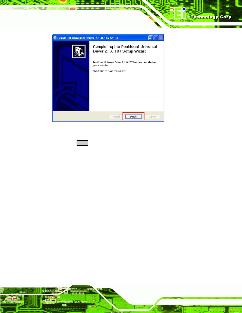 Figure 6-30: installshield wizard complete, Figure 6-30 ) | IEI Integration PPC-5xxx-9455 v1.10 User Manual | Page 161 / 198