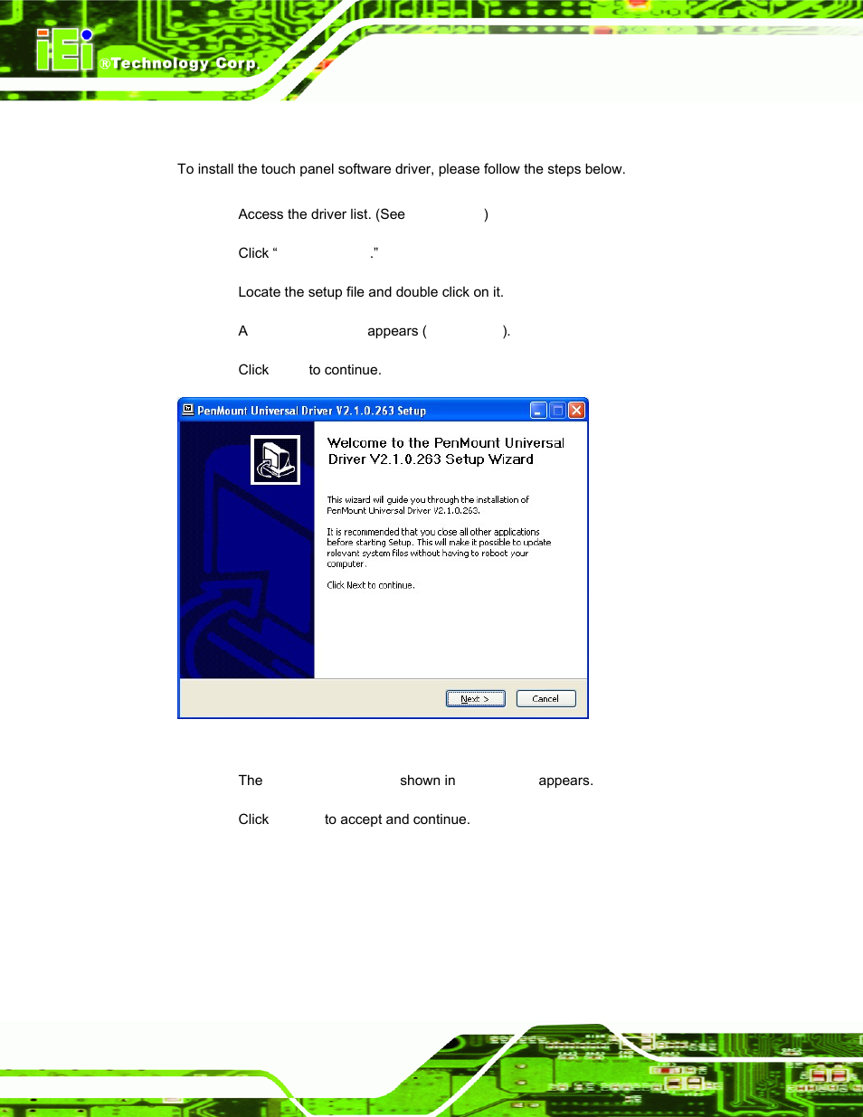 7 touch screen driver installation, Ouch, Creen | River, Nstallation, Figure 6-21: touch screen driver welcome screen, Figure ٛ 4-5, Figure ٛ 4-5: removing the wl | IEI Integration PPC-5152-D525 v1.02 User Manual | Page 122 / 183
