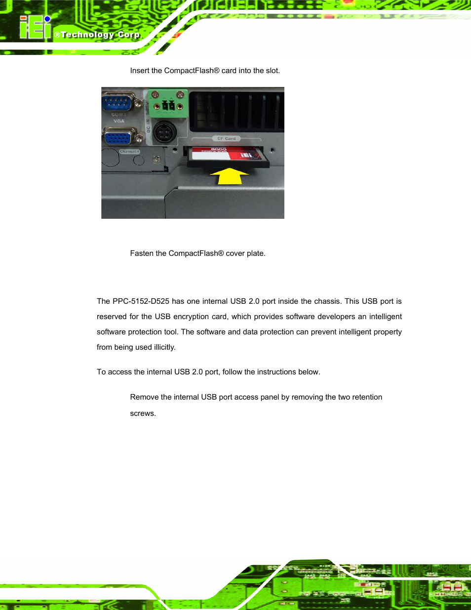 5 usb devices installation (internal), Evices, Nstallation | Nternal, Figure 3-2: compactflash® slot | IEI Integration PPC-5152-D525 v1.02 User Manual | Page 36 / 183