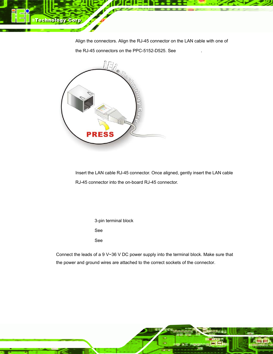 3 power input, 2-pin terminal block, Figure 3-29: lan connection, Figure 3-28 | Led description | IEI Integration PPC-5152-D525 v1.02 User Manual | Page 58 / 183