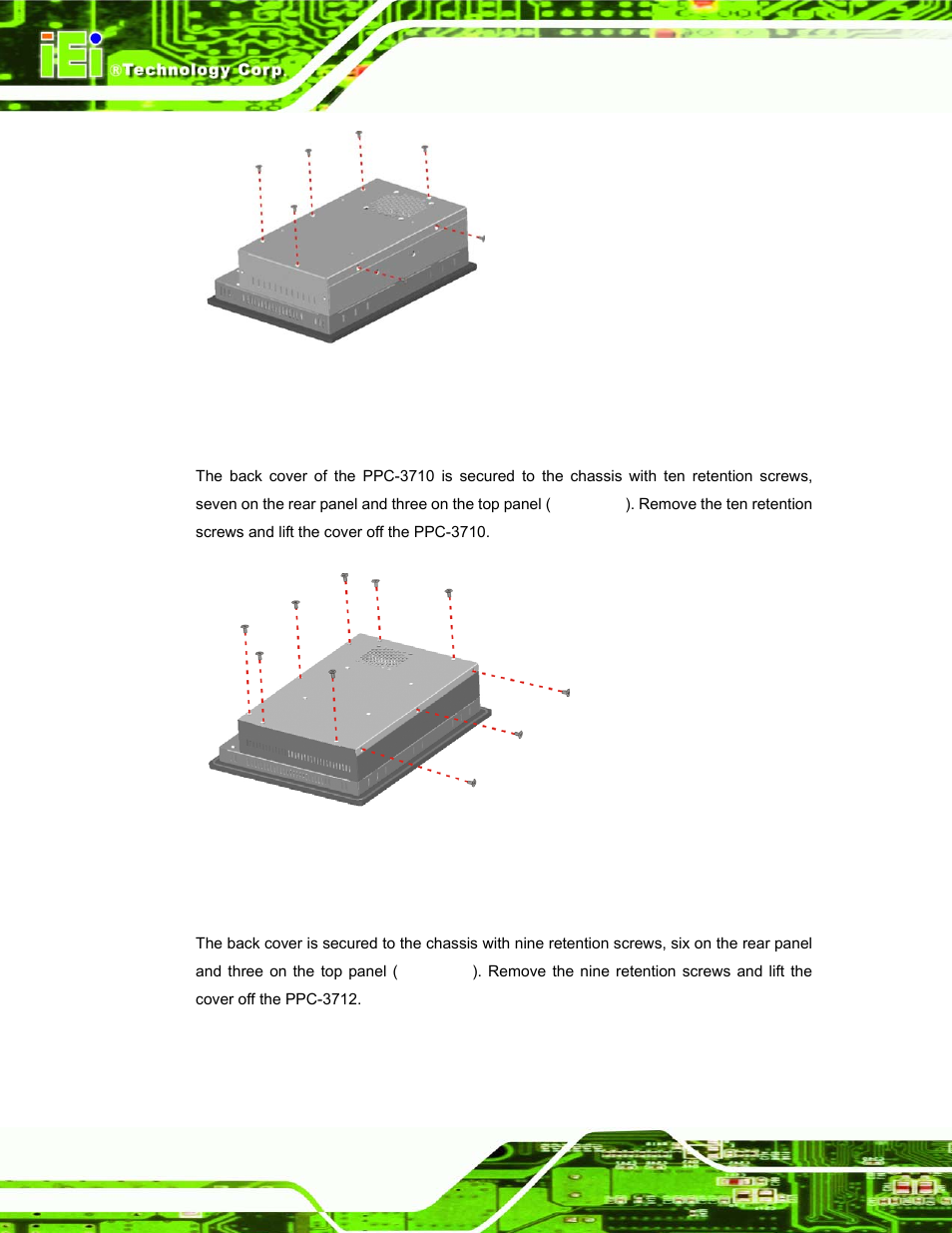 2 ppc-3710 back cover removal, 3 ppc-3712 back cover removal, Figure 4-1: ppc-3708 back cover retention screws | Figure 4-2: ppc-3710 back cover retention screws | IEI Integration PPC-37xx-N270 v1.01 User Manual | Page 50 / 165