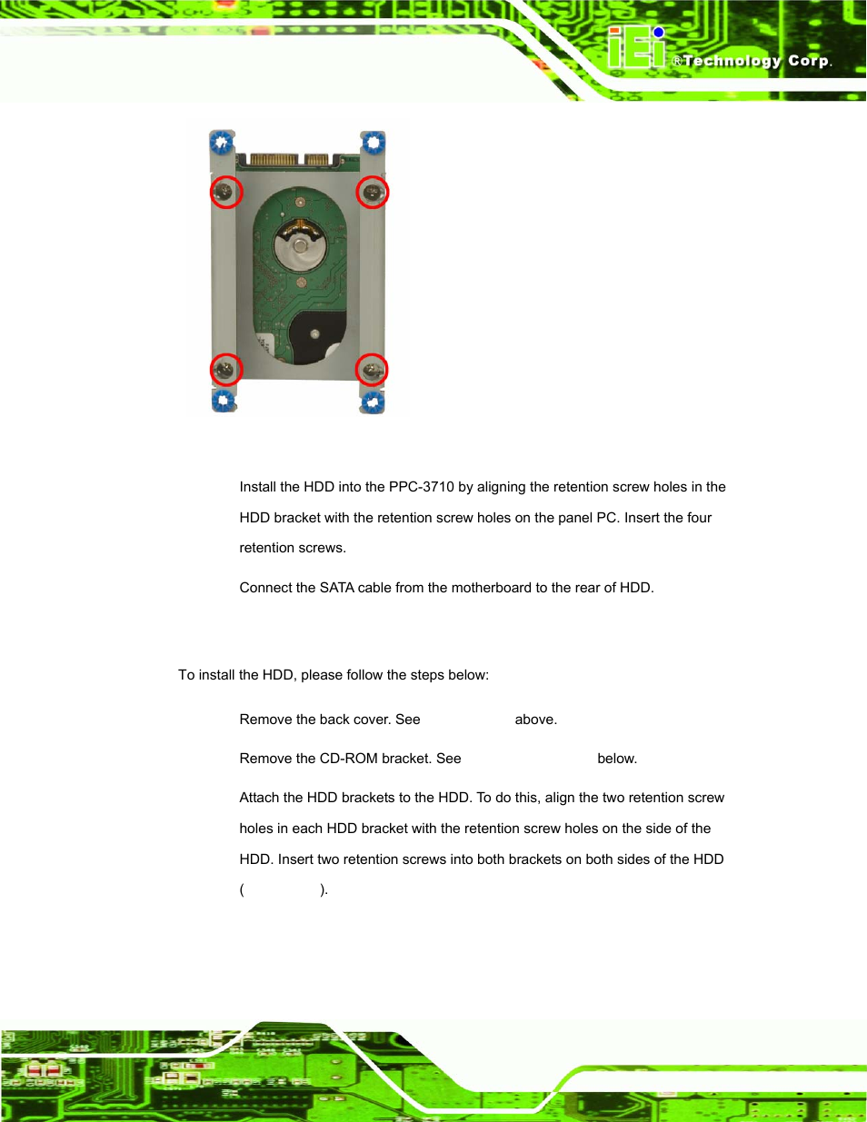3 ppc-3712 hdd installation, Figure 4-9: ppc-3710 hdd retention screws | IEI Integration PPC-37xx-N270 v1.01 User Manual | Page 55 / 165