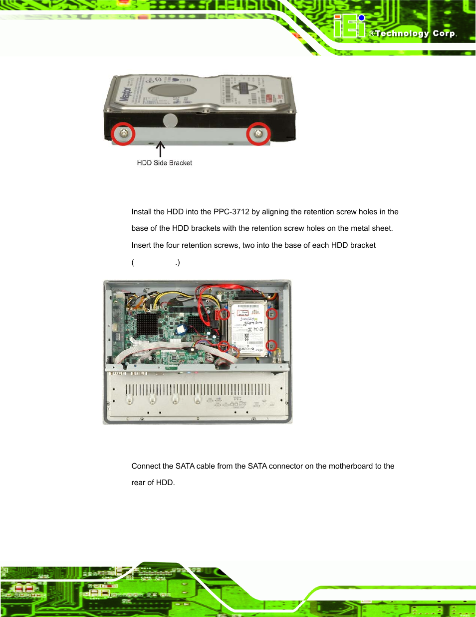 Figure 4-10: ppc-3712 hdd bracket retention screws, Figure 4-11: ppc-3712 hdd retention screws | IEI Integration PPC-37xx-N270 v2.11 User Manual | Page 47 / 155