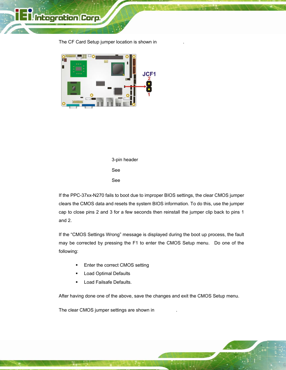 5 clear cmos jumper, Figure 4-16: cf card setup jumper location, See figure 4-16 | IEI Integration PPC-37xx-N270 v2.20 User Manual | Page 56 / 162