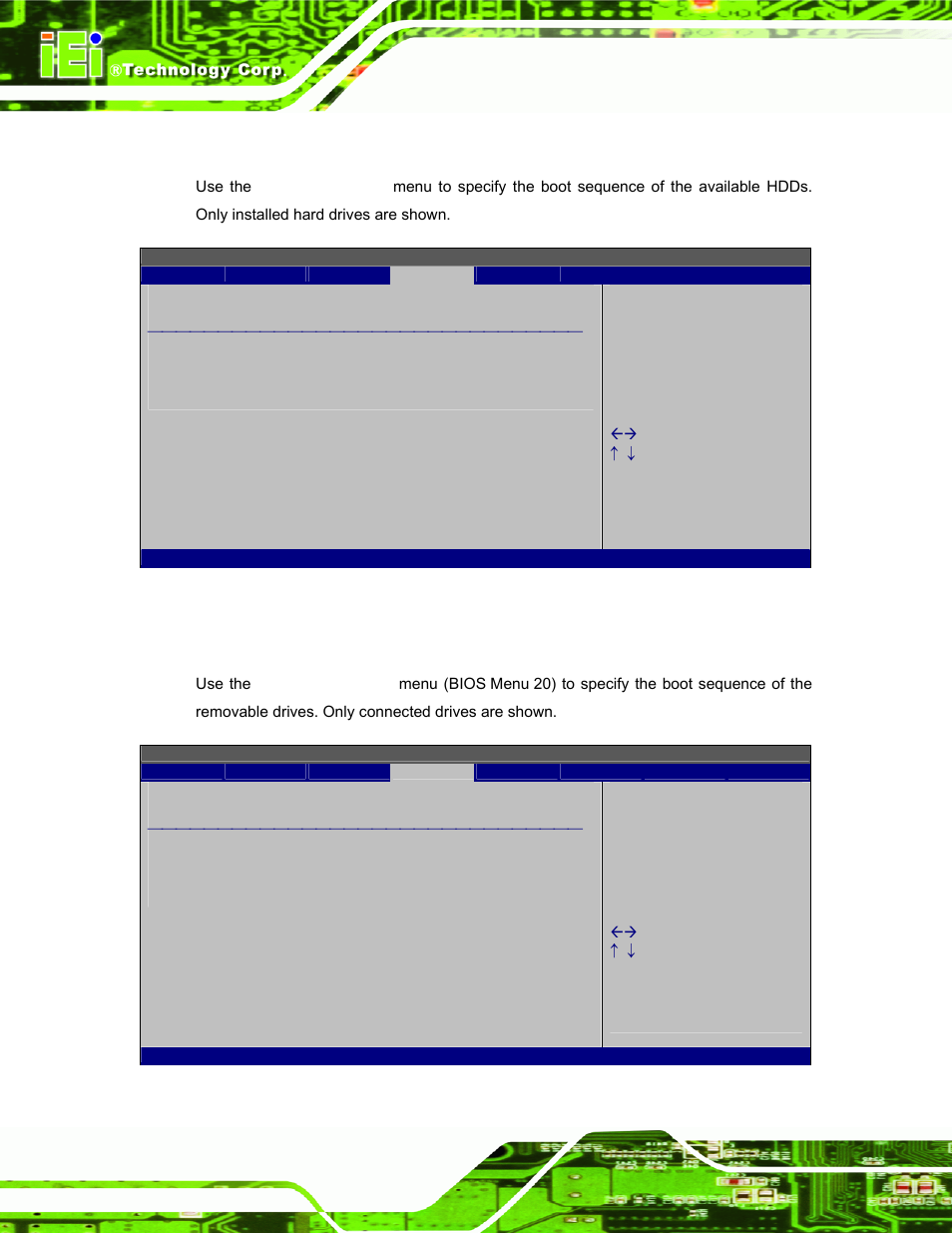 3 hard disk drives, 4 removable drives, Bios menu 19: hard disk drives | Bios menu 20: removable drives | IEI Integration AFL-W19A_W19B_17D_W15A-GM45 v2.10 User Manual | Page 78 / 138
