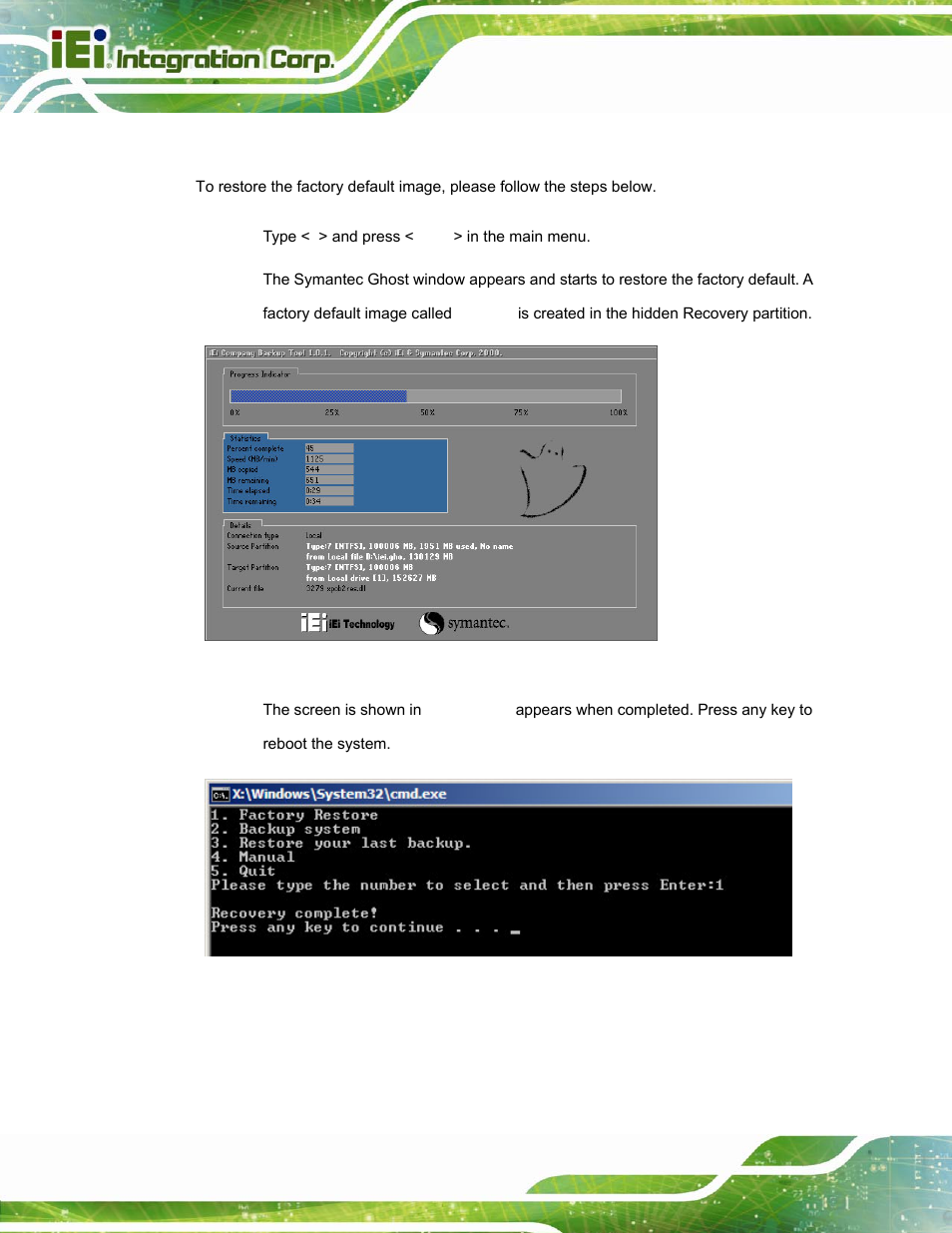 C.5.1 factory restore, Figure c-35: restore factory default, Figure c-36: recovery complete window | IEI Integration AFL-W15A_17D-GM45 v3.00 User Manual | Page 123 / 148