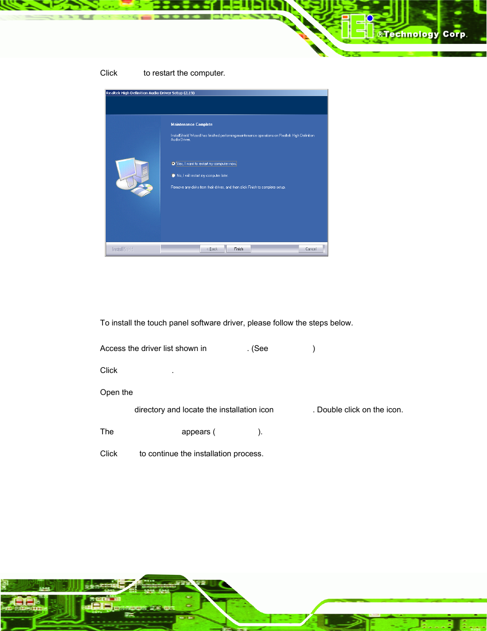 7 touch screen driver, Ouch, Creen | River, Figure 6-24: restart the computer | IEI Integration AFL-19i-HM55 v1.01 User Manual | Page 111 / 139