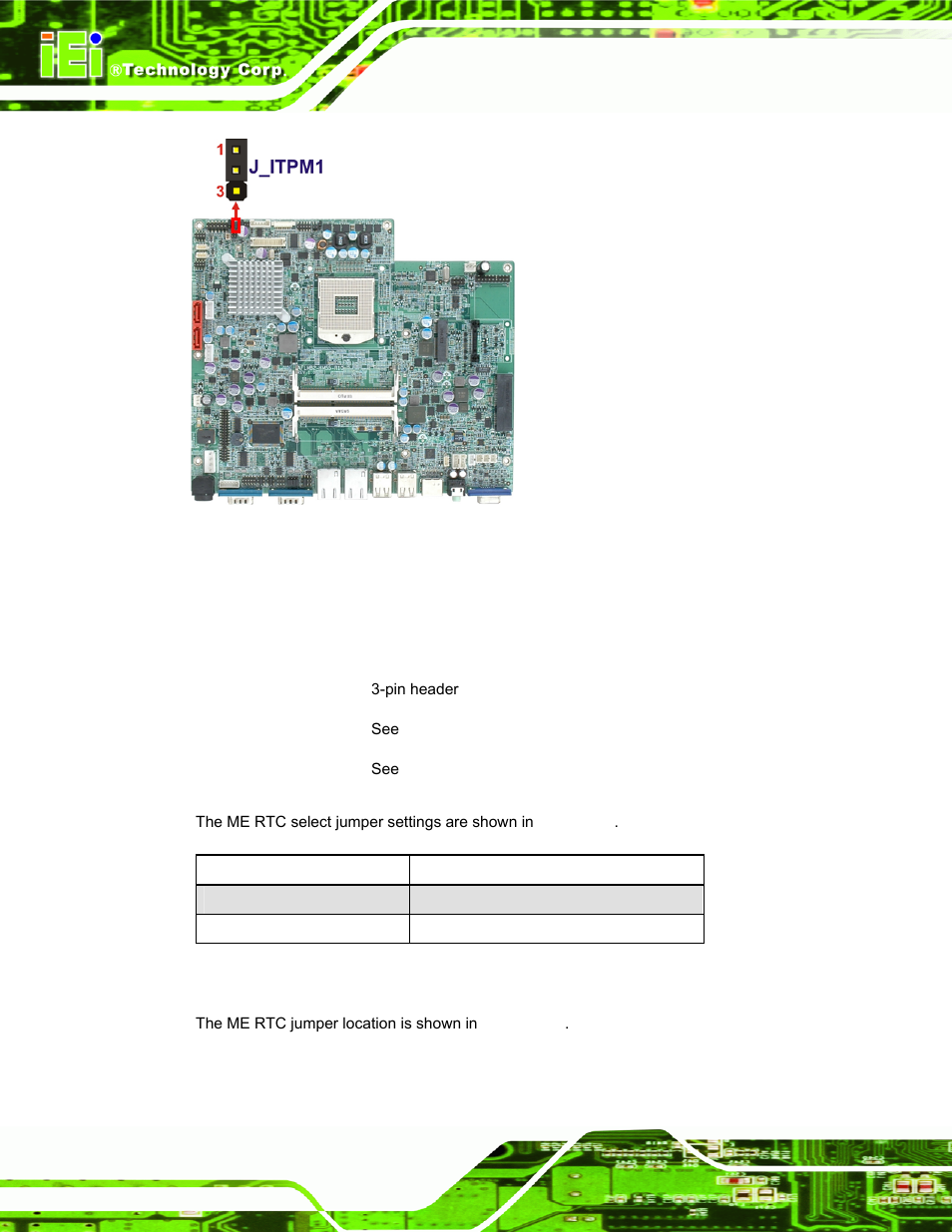 10 me rtc select jumper, Figure 3-13: itpm jumper location, Table 3-13: me rtc jumper settings | See figure 3-13, Figure 3-13 | IEI Integration AFL-19i-HM55 v1.01 User Manual | Page 48 / 139
