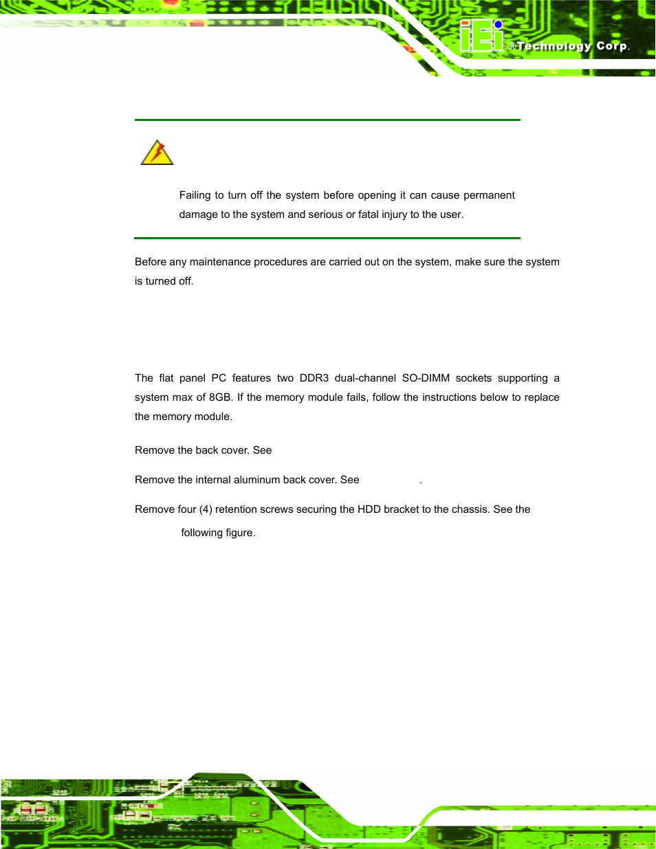 3 turn off the power, 4 replacing components, 1 memory module replacement | Urn off the, Ower, Eplacing, Omponents | IEI Integration AFL-19i-HM55 v1.01 User Manual | Page 65 / 139