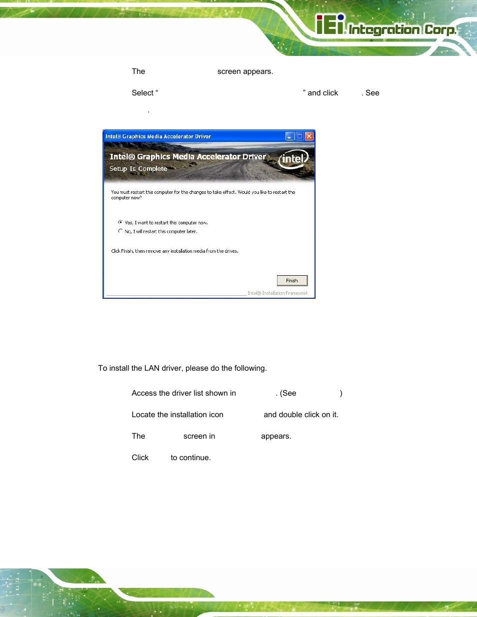 5 lan driver installation, River, Nstallation | Figure 6-14: vga driver setup is complete screen | IEI Integration AFL-15i-HM55 v2.00 User Manual | Page 106 / 140