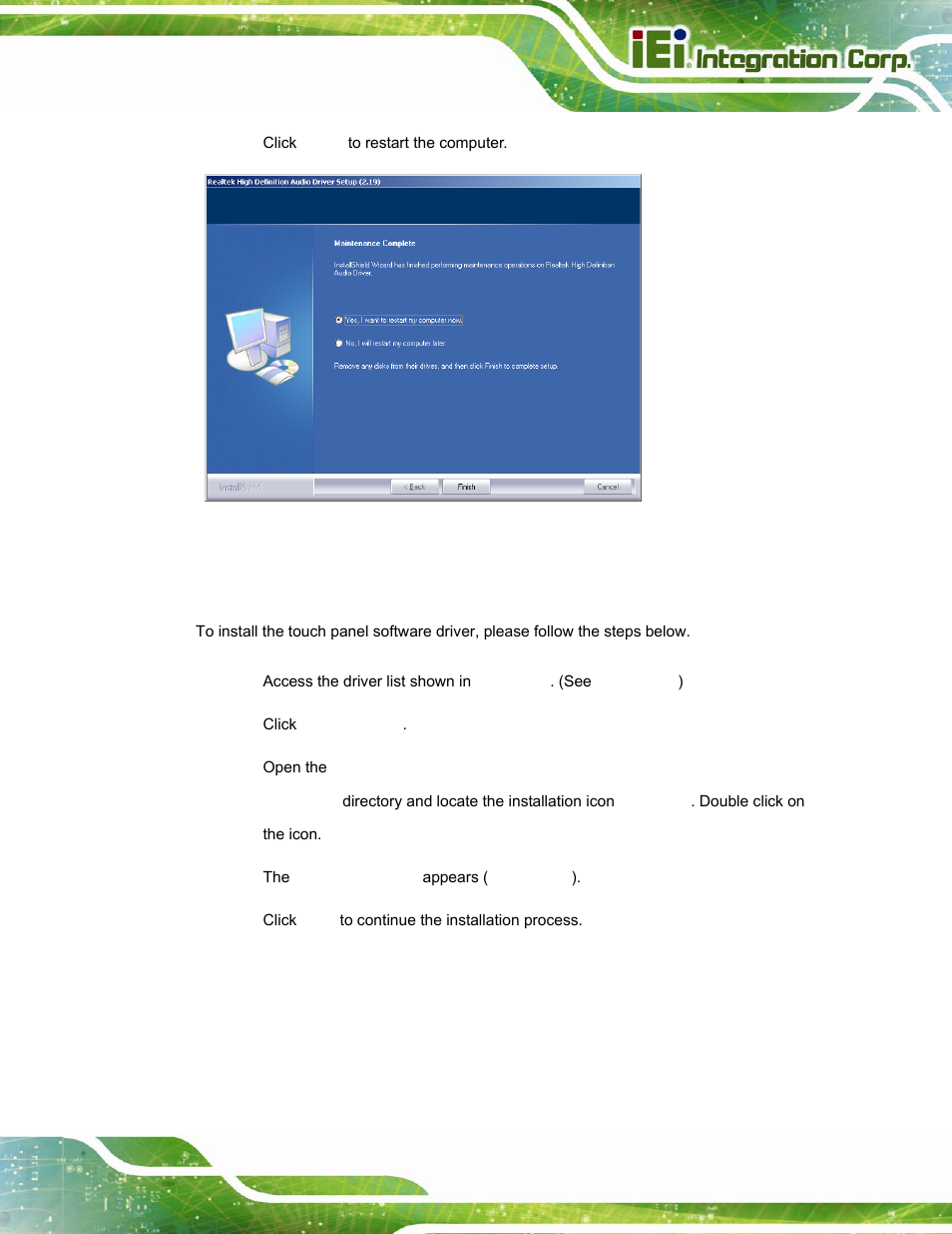 7 touch screen driver, Ouch, Creen | River, Figure 6-24: restart the computer | IEI Integration AFL-15i-HM55 v2.00 User Manual | Page 112 / 140