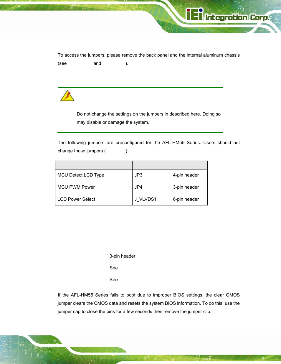 1 access the jumpers, 2 preconfigured jumpers, 3 clear cmos jumper | Table 3-2: preconfigured jumpers | IEI Integration AFL-15i-HM55 v2.00 User Manual | Page 38 / 140