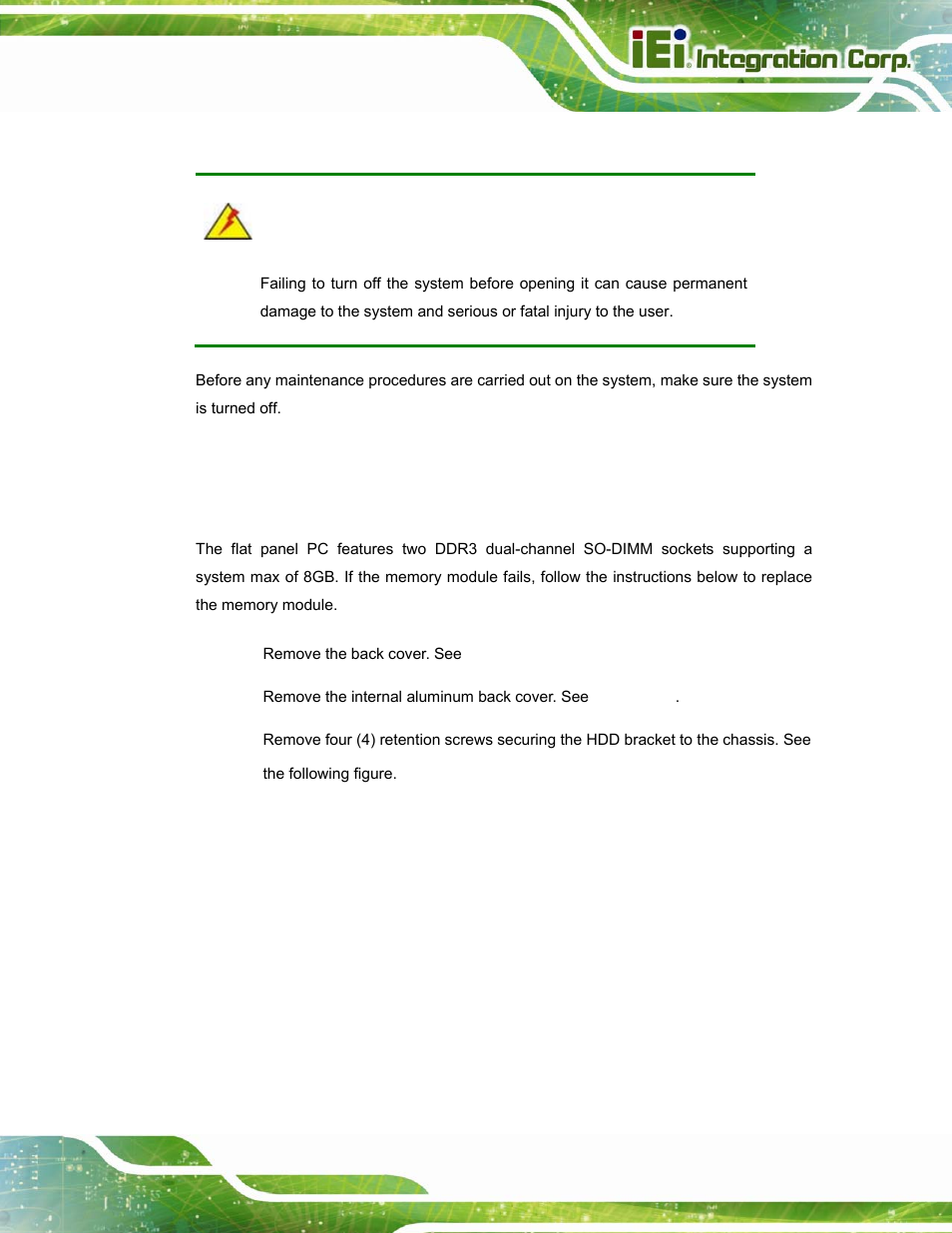 3 turn off the power, 4 replacing components, 1 memory module replacement | Urn off the, Ower, Eplacing, Omponents | IEI Integration AFL-15i-HM55 v2.00 User Manual | Page 66 / 140